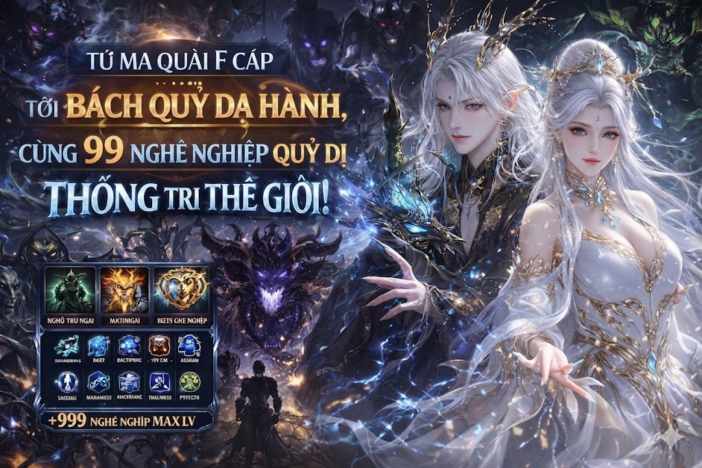 [Full] Từ Ma Quái F Cấp Tới Bách Quỷ Dạ Hành, Cùng 999 Nghề Nghiệp Quỷ Dị Thống Trị Thế Giới!