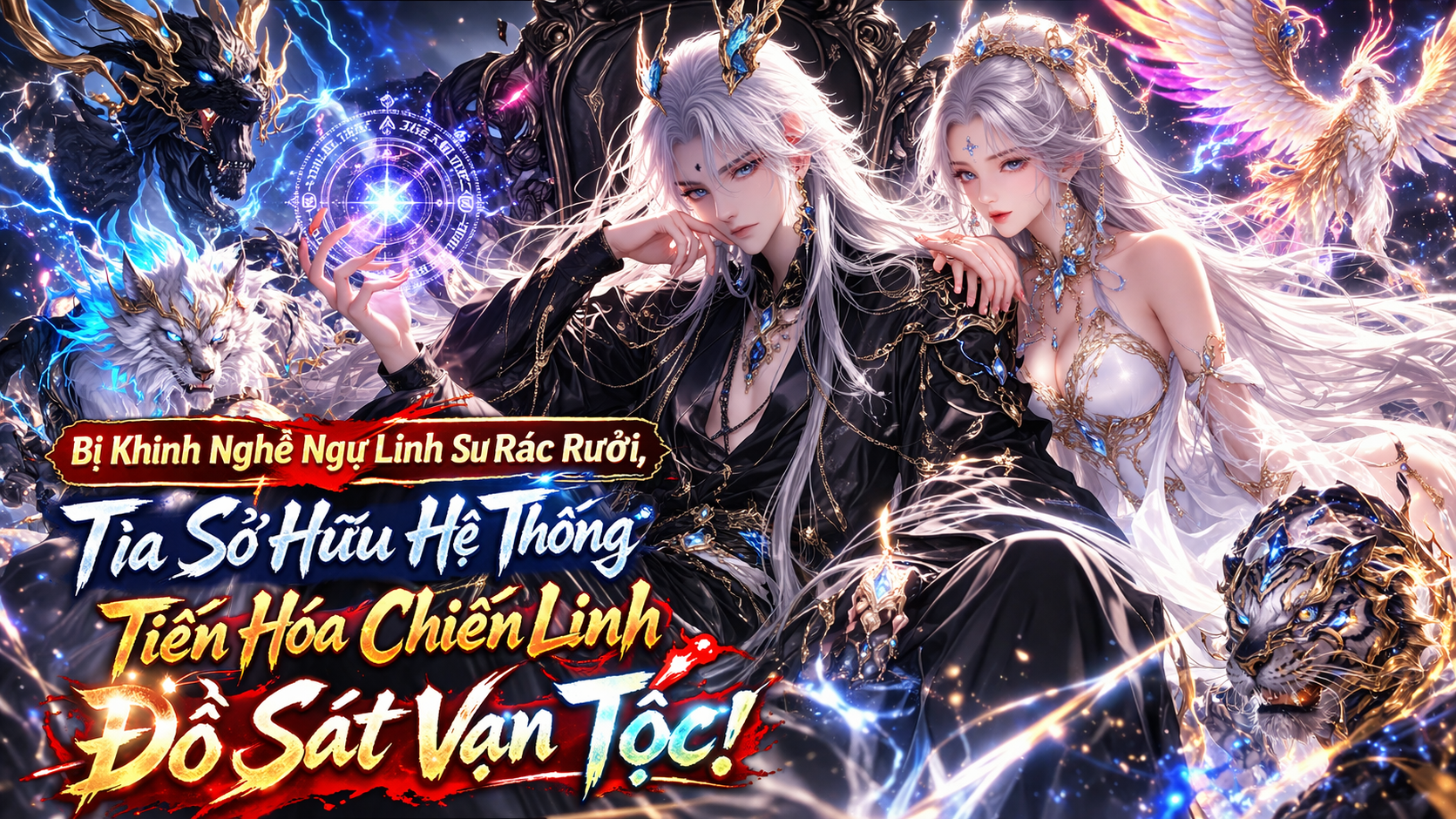 [FULL] Bị Khinh Nghề Ngự Linh Sư Rác Rưởi, Ta Sở Hữu Hệ Thống Tiến Hóa Chiến Linh Đồ Sát Vạn Tộc!